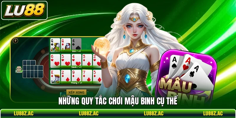 Những quy tắc chơi Mậu Binh cụ thể