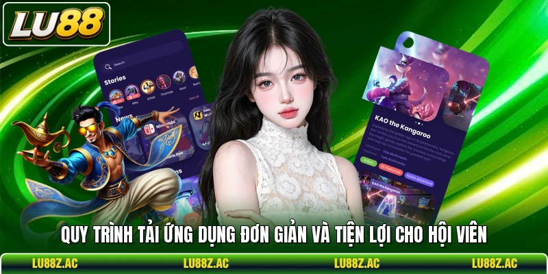 Quy trình tải ứng dụng đơn giản và tiện lợi cho hội viên